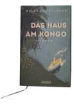 Foto des Buchs "Das Haus am Kongo" von Wilson Collison
